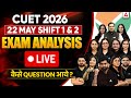 CUET Paper Analysis 2026 | 22 May Shift 01 and 02 CUET Exam Answer Key By CUET ADDA247