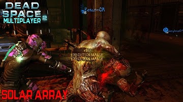 Dead Space 2 Multiplayer PC#12 - 2 vs 3 - Solar Array
