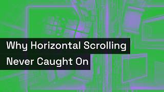 Why Horizontal Scrolling Never Caught On
