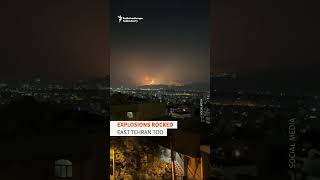 Explosions In Tehran After Another Israeli Strike, Residents Advised To Leave