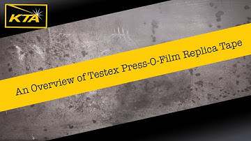 Testex Press-O-Film Replica Tape - Product Demonstration by KTA Gage