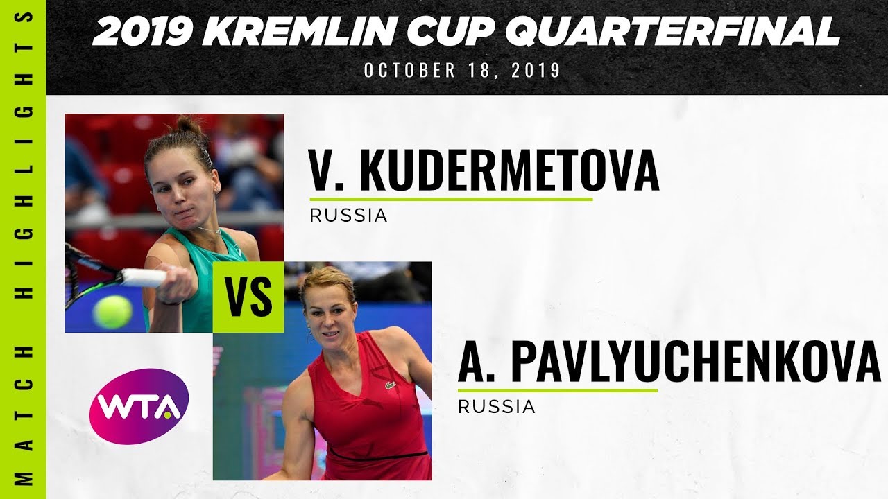 Veronika Kudermetova vs. Anastasia Pavlyuchenkova | 2019 Kremlin Cup Quarterfinal | WTA Highlights