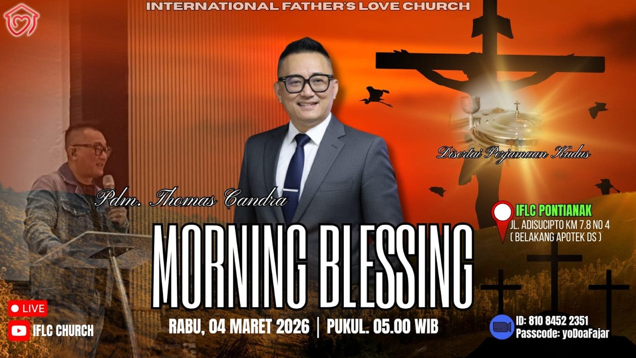 04 MARET 2026 | IFLC Morning Blesssing Pukul 05.00 WIB