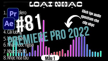 BÀI 81: Cách tạo Audio spectrum, sóng nhạc đẹp [Mẫu 1] cho clip nhạc thêm hấp dẫn |Tự học