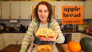 Apple Bread and Fall of the Year in Appalachia