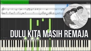 Dulu Kita Masih Remaja - OST Dilan 1990 (Instrumental Piano Tutorial) chords