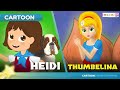 Heidi | Thumbelina | बच्चों की नयी हिंदी कहानियाँ