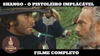 Shango - O Pistoleiro Implacável | Western | HD | Filme completo em Português by Django360 2,040 views 1 month ago 1 hour, 22 minutes