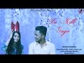 Tu mill gaya  latest romantic punjabi song 2017  rhythmbeat production 