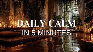 5-Minute Mindfulness Meditation for Beginners | Stress Relief \& Daily Calm