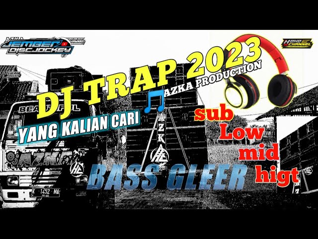 DJ TRAP TERBARU 2023 AZKA PRODUCTION || SPESIAL BASS GLERR. class=