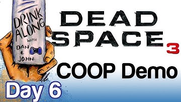 Dead Space 3 COOP Demo Gameplay Drink Along | WikiGameGuides