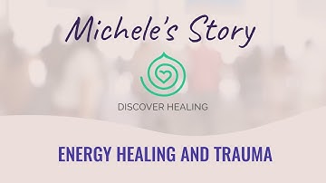 Energy Healing Stories - The Emotion Code and Trauma