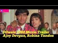 Dilwale 1994 Movie Trailer (Ajoy Devgan,Robina Tandon, Gulshan)