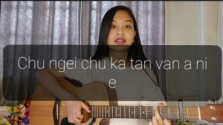 Chu ngei chu ka tan van a ni e |fingerstyle guitar cover | Sdp Sailo