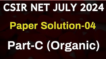 CSIR NET June 2024 Chemistry Solution -04 Dec 2024 Chemical Science Preparation