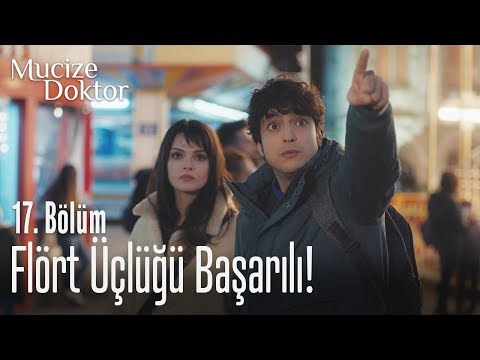 Flört üçlüğü başarılı! - Mucize Doktor 17. Bölüm