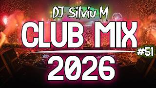 Music Mix 2026 #51 Party Club Dance 2026 | Best Remixes Of Popular Songs 2025 MEGAMIX (DJ Silviu M)