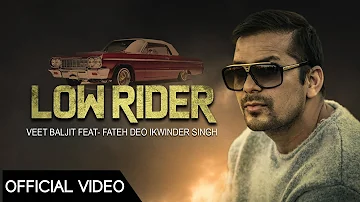 Low Rider | Veet Baljit | Fateh Deo | Ikwinder Singh | Lyrical Song | Punjabi Song | State Studio