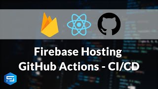 Firebase Hosting using GitHub Actions - React | CI/CD