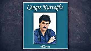 Cengiz Kurtoğlu - Gelin Etmişler - Yıllarım Albümü & 1987 - Yüksek Kalite - Flac Versiyon Resimi