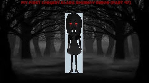 My First Longest Klara Smirnov Error (Part 47)