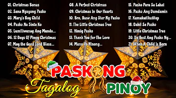 Paskong Pinoy 2024🎄The very best collection of classic Tagalog Christmas songs💝