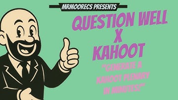Tutorial: Use Question Well AI to generate a Kahoot Quiz Within Minutes