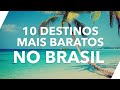 10 Destinos mais baratos pra viajar pelo Brasil | Dicas de Viagem LTS