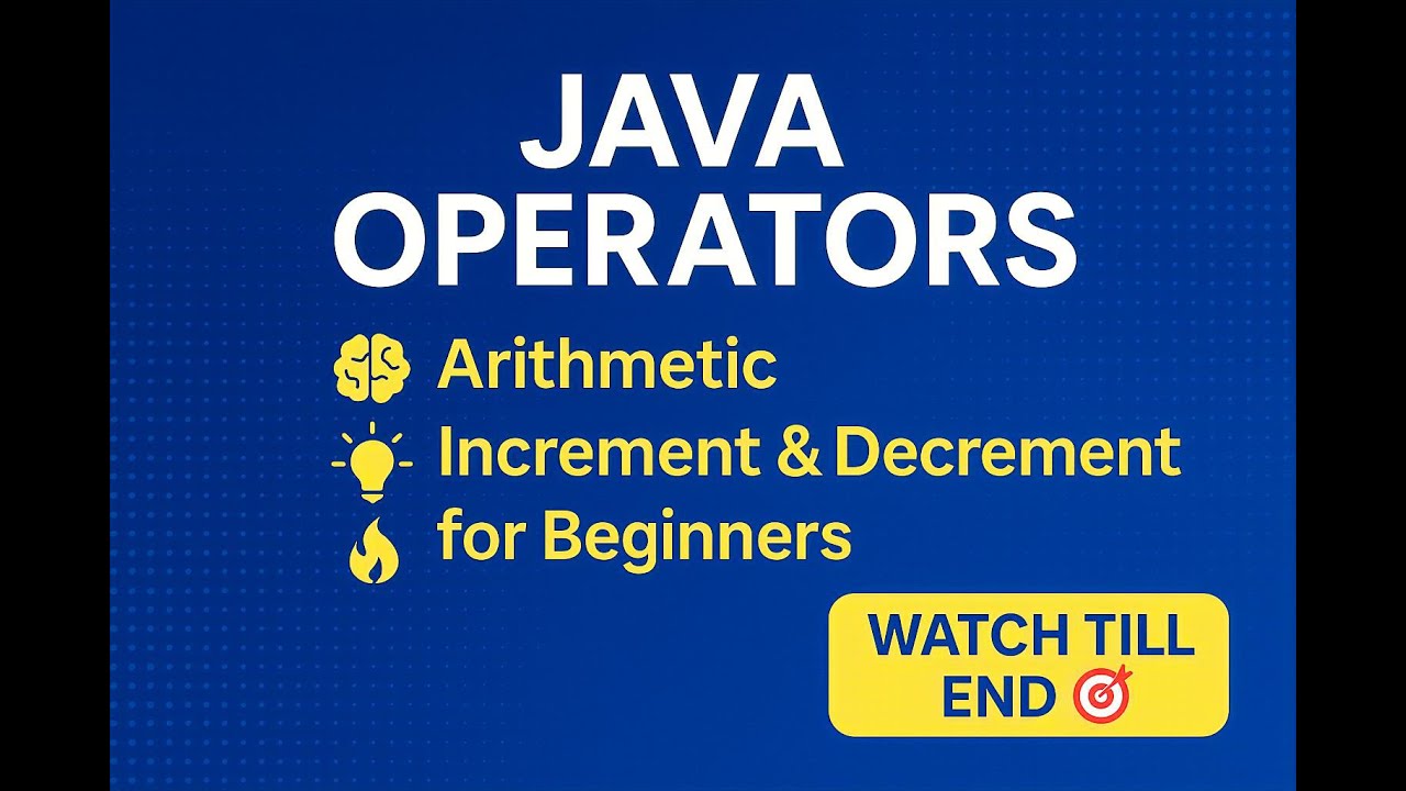 #08 Java Operators Explained 🔥 | Arithmetic, Increment & Decrement Operators for Beginners