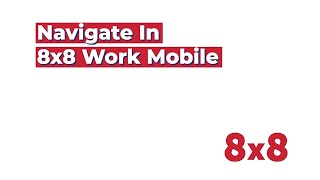 Navigate in 8x8 Work Mobile screenshot 5
