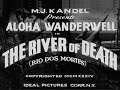 The River of Death 1934