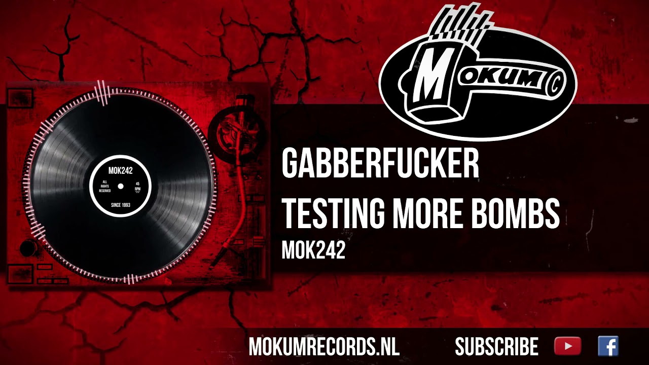 Watch Gabberfucker - Testing More Bombs on YouTube Watch Gabberfucker - Testing More Bombs on YouTube