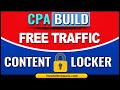 [CPAbuild] Free Traffic Sources for CPAbuild Content Locker | 7 Traffic Sources for CPA marketing
