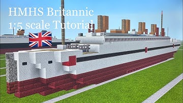 Minecraft HMHS Britannic 1:5 scale Tutorial | Olympic-class ocean liner