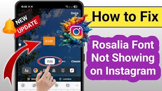 How to Fix Rosalia Font Not Showing on Instagram | Instagram New Font Update