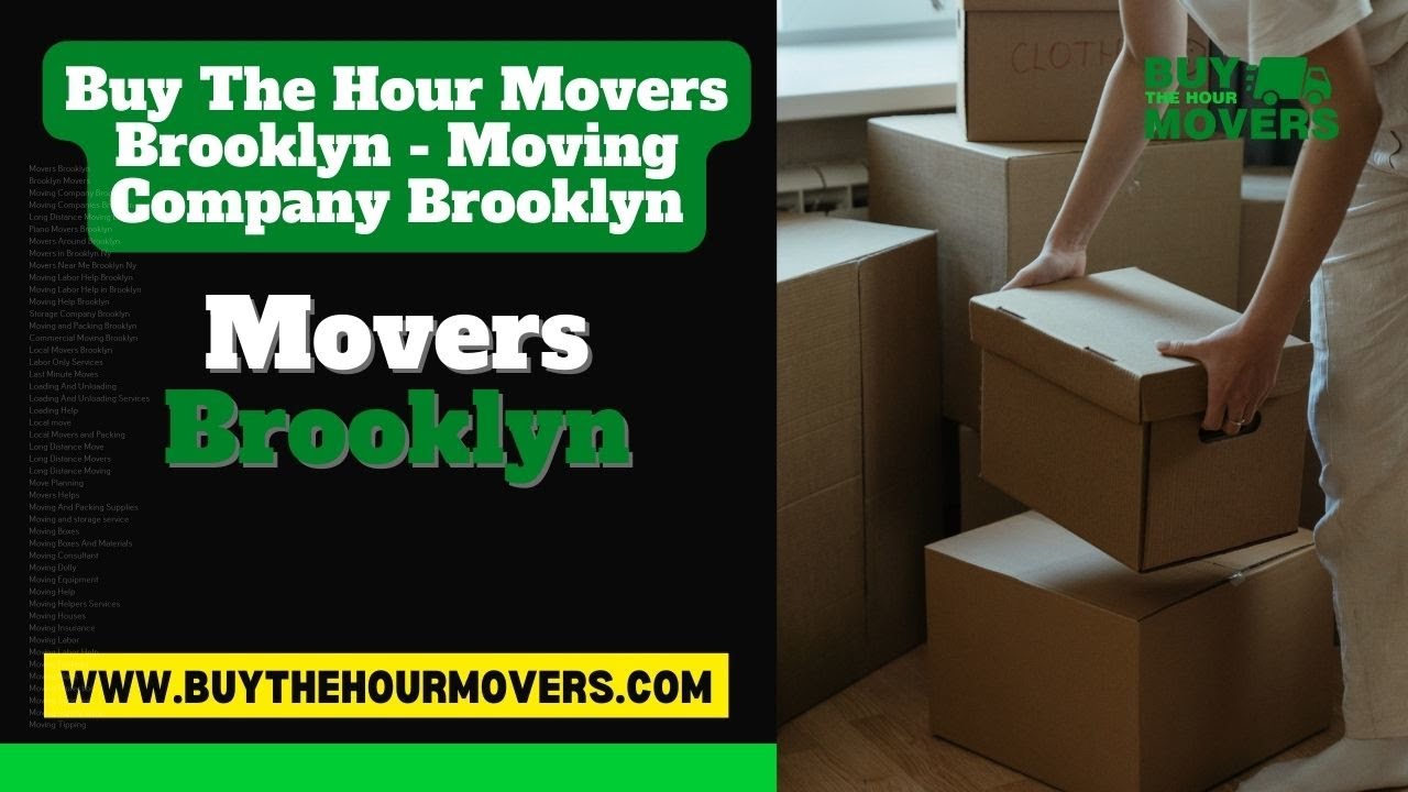 Movers Brooklyn Buy The Hour Movers Brooklyn Moving Company