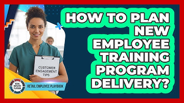 How To Plan New Employee Training Program Delivery?