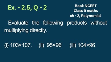 evaluate the following without direct multiplication | Its Study time |