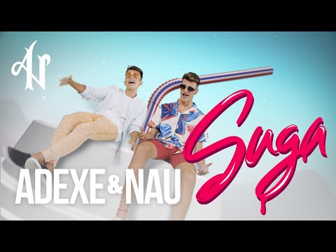 Adexe y Nau - Suga (Videoclip Oficial)