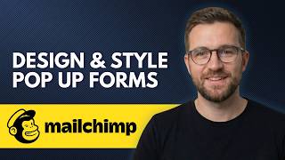 How to Design & Style Popup Forms in Mailchimp (Step By Step 2026)