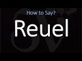 How to Pronounce Reuel? (CORRECTLY) Meaning & Pronunciation