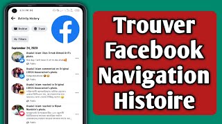 Où trouver votre historique de navigation sur Facebook | view facebook app browsing history