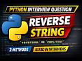 Python Interview Question | Reverse a String (With &amp; Without Built-in Function)