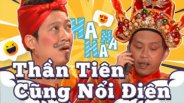 Cười tẹt ga với sự góp mặt của Hoài Linh, Chí Tài, Trường Giang - Hài Kịch THẦN TIÊN CŨNG NỔI ĐIÊN