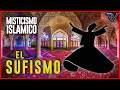 El Sufismo - Antigua Tradición Secreta #7