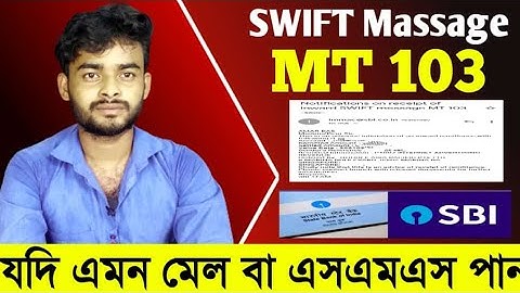 i receive sbi email "SWIFT message MT 103" | Adsense payment not credited in my bank account!Bengali