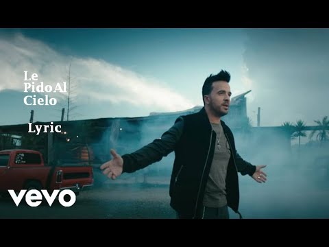 Luis Fonsi - Le Pido Al Cielo Video Lyric