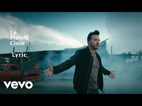 Luis Fonsi – Le Pido Al Cielo Video Lyric