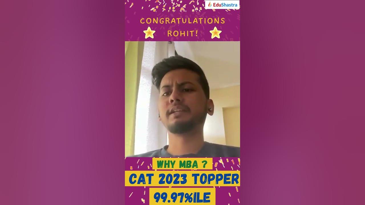 CAT 2024, Why MBA, CAT 2023 Topper, CAT 2024 Strategy, CAT Topper, GMAT